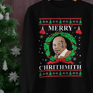 Mike T. Christmas Sweatshirt, Ugly Christmas Sweater, Mike Tyson Merry Chrithmith Unisex Hoodie, Ugly Christmas Shirt, Ugly Christmas Hoodie