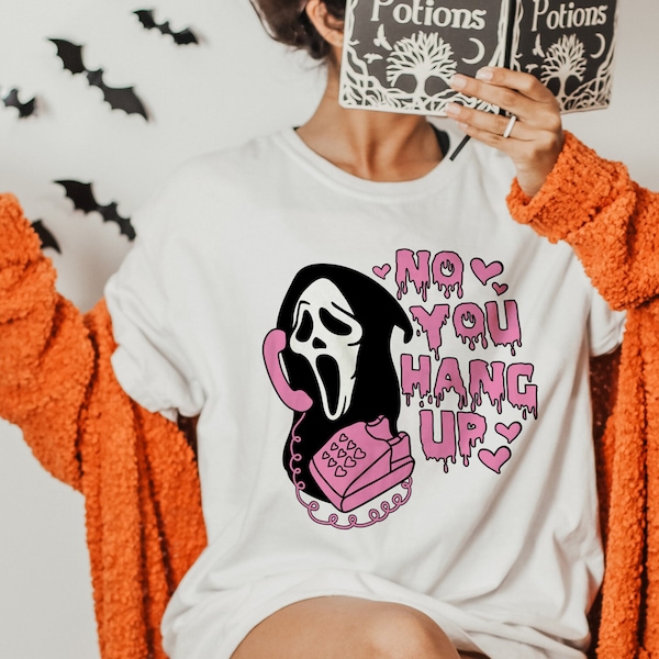 No You Hang Up T-Shirt, Ghostface Scream Shirt, Halloween Horror Tee, Funny Parody Ghost Shirt, Unisex Graphic Tshirt, Unisex Kids T-shirt