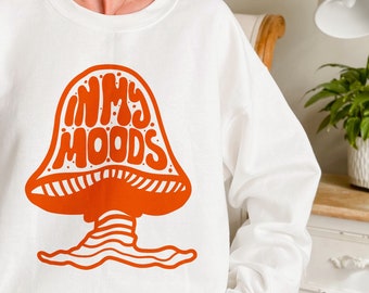 In My Moods Mushroom Hoodie, Tumblr Hoodie, Easter Gift, Plant Shirt, Nature Shirt, Vintage Plant Shirt, Botanical Tee, Nature Lover Gift