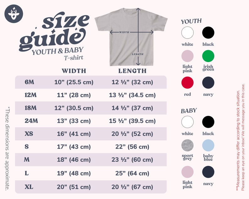 May include: Size guide for youth and baby t-shirts. The chart shows width and length measurements in inches and centimeters for sizes 6M to XL. Color options for youth sizes include white, black, light pink, Irish green, red, and navy. Color options for baby sizes include white, black, sport grey, baby blue, light pink, and navy.