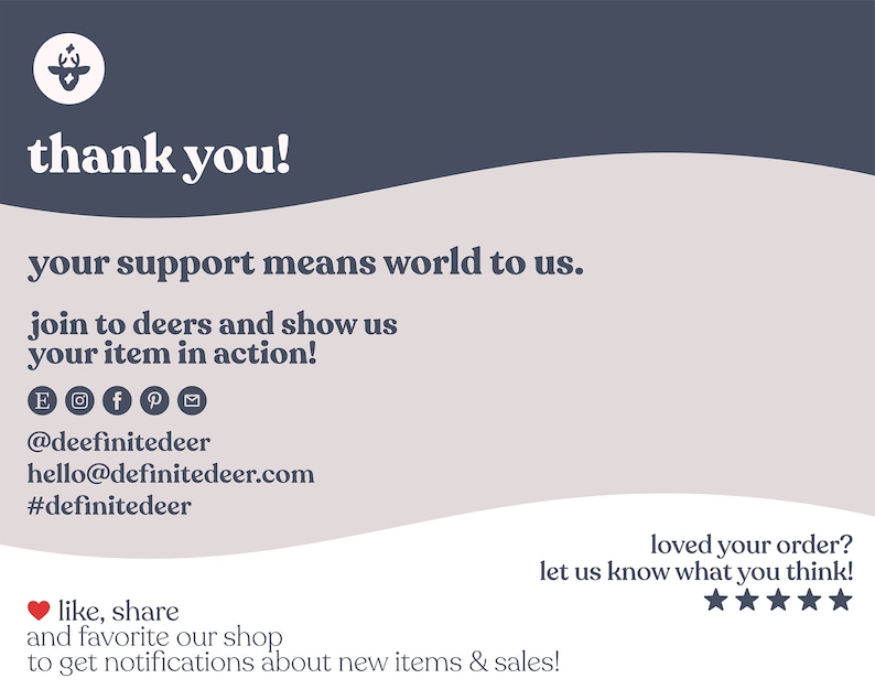 Puede incluir: &iexcl;Gracias! Tu apoyo significa el mundo para nosotros. &iexcl;&Uacute;nete a los ciervos y mu&eacute;stranos tu art&iacute;culo en acci&oacute;n! @deefinitedeer hello@definitedeer.com #definitedeer Me gusta, compartir y agregar nuestra tienda a tus favoritos para recibir notificaciones sobre nuevos art&iacute;culos y ventas! &iquest;Te ha gustado tu pedido? &iexcl;Haznos saber qu&eacute; piensas!