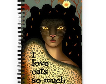 Cat Woman Spiral bound  notebook, I love cats unique cat lovers notebook, ideas journal, scetchbook,  cat diary, cat lover gift