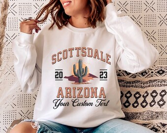 Custom Scottsdale Arizona Crewneck: Bachelorette Party Sweatshirt