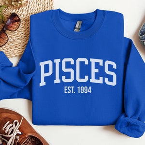 CUSTOM Pisces Birthday Sweatshirt | March Birthday Shirt | Pisces Astrology Gift | Star Sign Crewneck