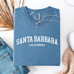 Santa Barbara California Shirt | Comfort Colors® Tee | Santa Barbara Birthday, Bachelorette Party & Girls Trip T-Shirt | Santa Barbara Gift