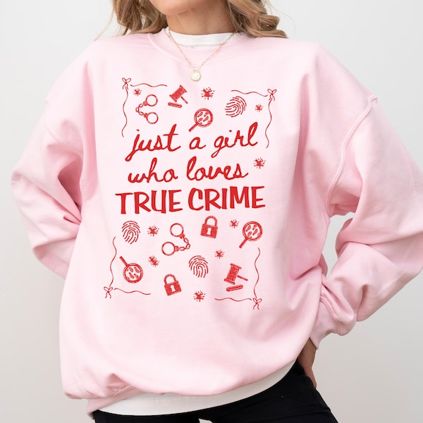 True Crime-tröja Bara en tjej som älskar True Crime-tröja Brottsfan-tröja Detektiv-tröja Mordmysterium-älskare Gåva Rolig brottsshow