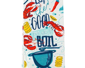 Kitchen Towel-Let the Good Times Boil