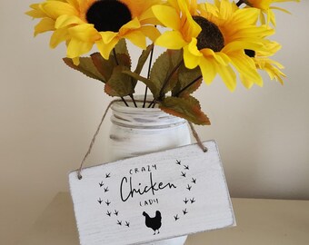 Crazy Chicken Lady Sign