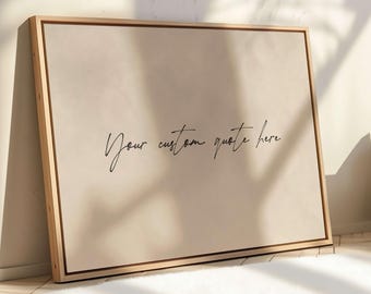Neutral Custom Quote Canvas Wall Art, Personalised Text Art Print, Horizontal Framed Art, Friend Gift, Couples Gift, Wedding Lyrics Art