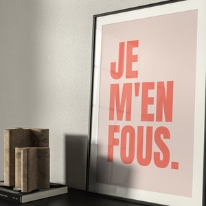 Je M'en Fous Imprimir · No me importa en francés · Arte mural ecléctico · Decoración única · Decoración maximalista · Cartel francés · Arte mural rosa · Arte Pop