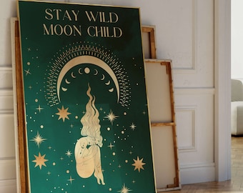 Stay Wild Moon Child Groene Print · Smaragdgroen en Goud Decor · Vrouwelijke Muurkunst · Verjaardagscadeau · Poster · Boho Spiritueel Decor Thuis