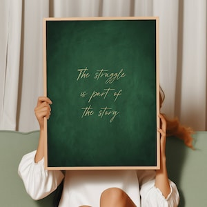 The Struggle is Part of the Story Wandbild, Smaragdgrün und Gold Dekor, dunkelgrünes Poster, Entrepreneur Office Wandkunst, Girl Boss Geschenk