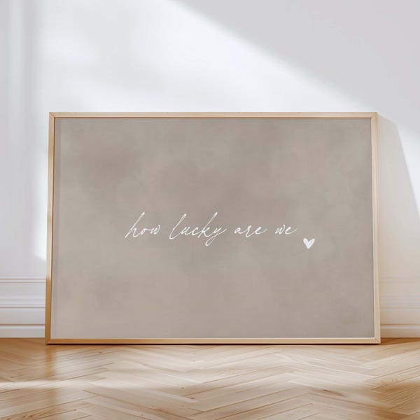 How Lucky Are We Wall Art Print, Minimalist Bedroom Wall Art, Horizontal Living Room Art, Couples Boyfriend Girlfriend Gift, Love Heart Art