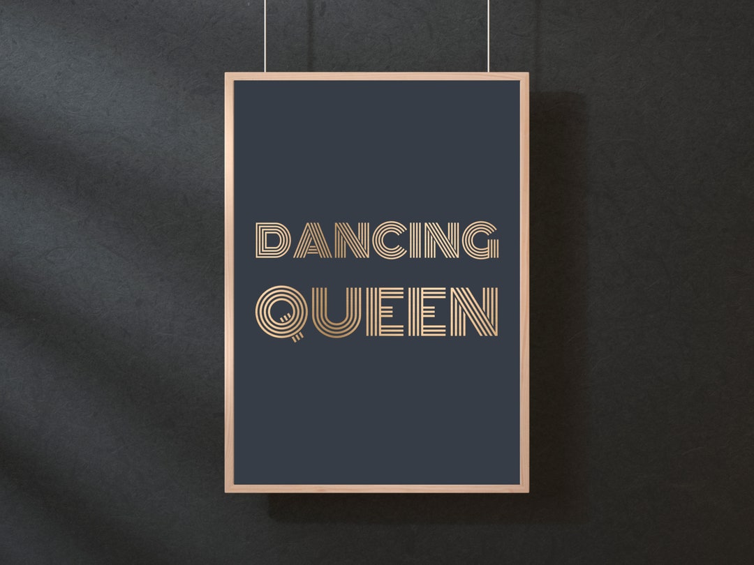 Dancing Queen Print DIGITAL DOWNLOAD · Printable Wall Art · Gold ...