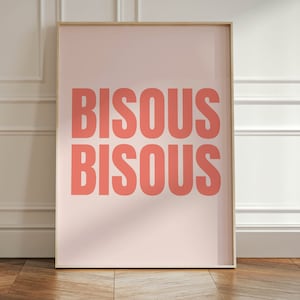 Bisous Bisous Kiss Art Print · Bright Wall Art, Pink & Red Wall Art, Above Bed Decor, Bedroom Wall Art, French Kisses Poster, Large Font