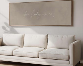 Neutral How Lucky Are We Canvas Wall Art, Framed Horizontal Wall Art, Wide Minimalist Panoramic Art, Large Living Room Decor, Couples Gift