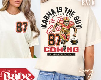 Adult Comfort Colors | Kelce 87 | Unisex t-shirt | Karma is the guy Chiefs tee, Kansas City Football, Game Day, KC, Swift, Red Friday, AFC