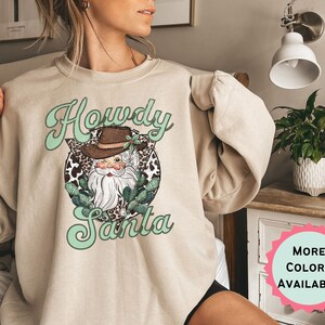 Howdy Santa Western Christmas Shirt Christmas In July Cowboy Christmas Sweatshirt Retro Santa Crewneck Sweatshirt Cowgirl Christmas Santa