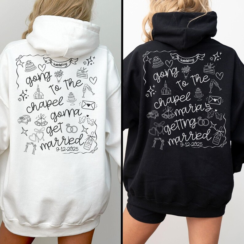 Bridal party getting ready outfit zip up hoodie, going to the chapel with front and back design. Personalized with bride's name and wedding date.