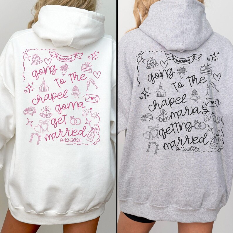 Bridal party getting ready outfit zip up hoodie, going to the chapel with front and back design. Personalized with bride's name and wedding date.