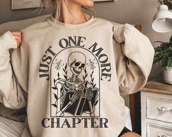 Science Of Reading Shirt, One More Chapter Sweatshirt, Book Lover Sweatshirt, Librarian Shirt, Reading Sweatshirt, Reading Skeleton Shirt
