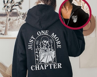 Bookish Hoodie Zip Up One More Chapter Sweatshirt Front & Back Design Full Zip Up Hoodie Black Zip Hoodie Gift For Book Lovers Reading Shirt