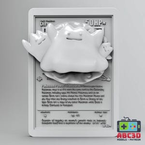 May include: A white 3D printed Pokemon card featuring a Ditto Pokemon with 50 HP. The card has text that reads "Pokemon Power: Transform" and "Capable of copying an enemy's genetic code to instantly transform itself into a duplicate of the enemy. Lv. 20 #132 3/62".