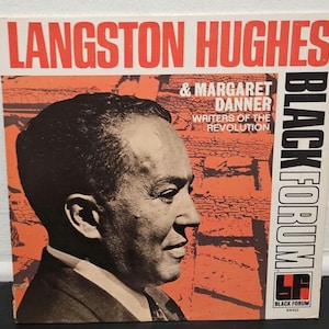 May include: A square vinyl record cover featuring a black and white portrait of Langston Hughes against an orange background with a brick wall texture. The text reads LANGSTON HUGHES & MARGARET DANNER WRITERS OF THE REVOLUTION BLACK FORUM.