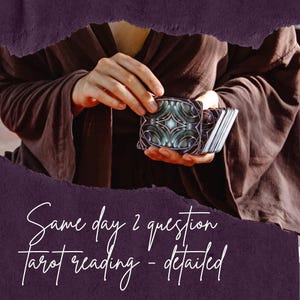 SAME DAY 2 Question Tarot Reading ***Detailed Reading***