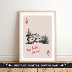 ¡Qué suerte tenemos! Arte del Muro Occidental, impresión de la carta Ace Hearts, póster, rodeo, desierto, país, suroeste, moderno, minimalista, decoración del lejano oeste.