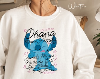 Disney Stitch Sweatshirt,Ohana Means Family Hoodie, Disney Vacation Sweatshirt, Disney Matching Hoodie