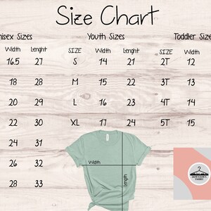 May include: Size chart for unisex, youth, and toddler t-shirts. The chart shows the width and length measurements in inches for each size. The chart is on a woodgrain background.