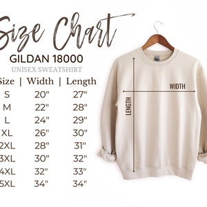 May include: Size chart for a Gildan 18000 unisex sweatshirt. The chart shows the width and length in inches for sizes S through 5XL.
