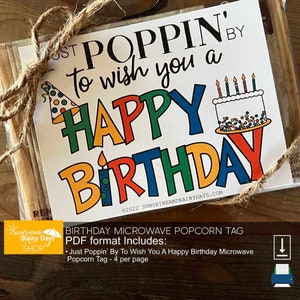 Just Poppin 'By To Wish You A Happy Birthday Anhänger • Alles Gute zum Geburtstag Popcorn Tag • Popcorn Ausdrucke • Druckbare Mikrowellen Popcorn Tags