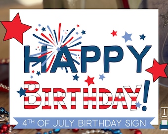 Happy 4th of July Birthday Sign • Printable 4th of July Sign • Fourth Of July Birthday Sign • July 4th Birthday • Firecracker Birthday