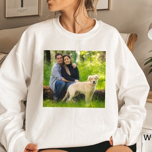 Custom Photo Sweatshirt, Personalized Shirt, Customized Shirt, Picture on Shirt, Photo on Shirt, Personalized Sweatshirt, Custom Photo