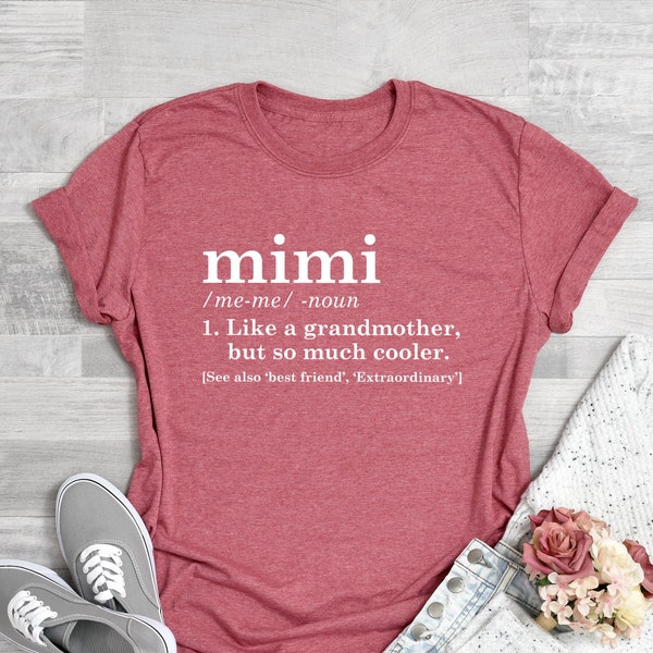 Mimi Definition Shirt, Grandma Shirt, Funny Grandma Shirt, Mothers Day Shirt, Gift for Moms, Grandparents Gift, Trendy Shirts, Gift For Mimi