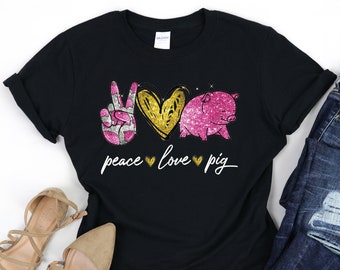 Peace Love Pig T-shirt, Pig Tee, Show Peace Shirt, Love Tshirt, Peace Tee, Funny Pig Shirt, Cute Lover Tees, Pig Lover Gift, Pig Owner Gifts