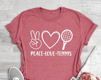 Peace and Love, Peace Love Tennis Shirt, Women Birthday Gift, Girl Shirt, Mom tshirt, Tennis Player Gift, Valentines Day Gift,  Tennis Love