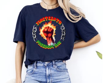 Juneteenth Freedom Day Shirt: Black History, Black Culture Tee
