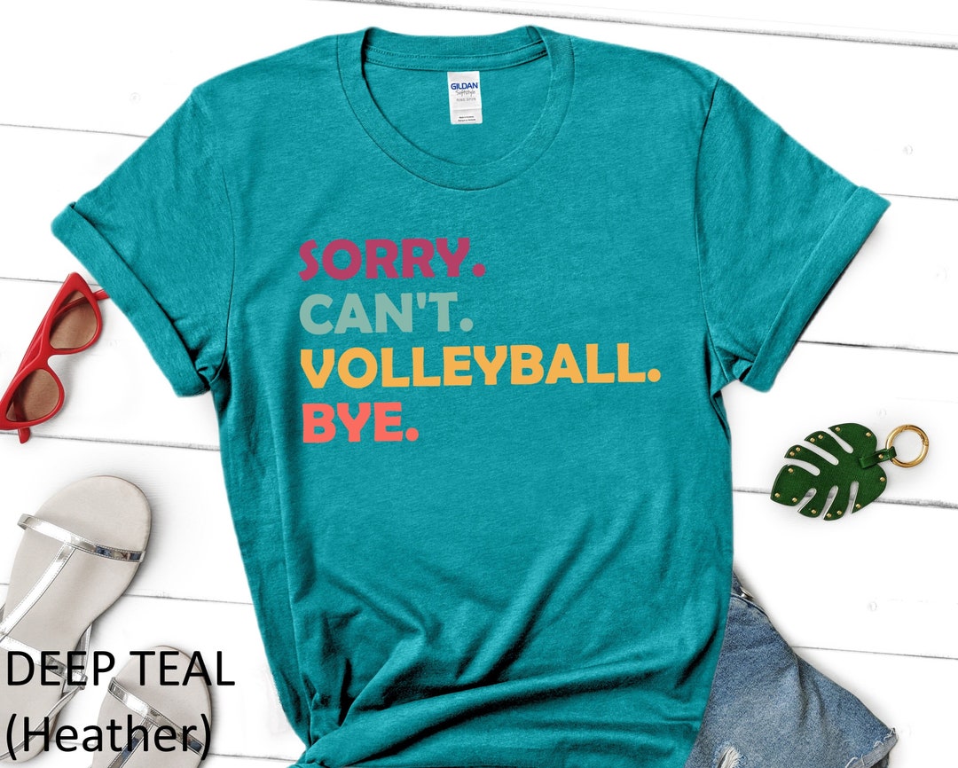 Volleyball T-shirt Sorry Can't Volleyball Volleyball - Etsy