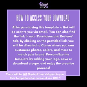 Op de afbeelding: Een paarse en zwarte afbeelding met de tekst "HOW TO ACCESS YOUR DOWNLOAD". Er worden instructies gegeven over hoe u toegang krijgt tot een sjabloon na aankoop, inclusief een link naar Canva voor aanpassing. De sjabloon is alleen voor persoonlijk gebruik.