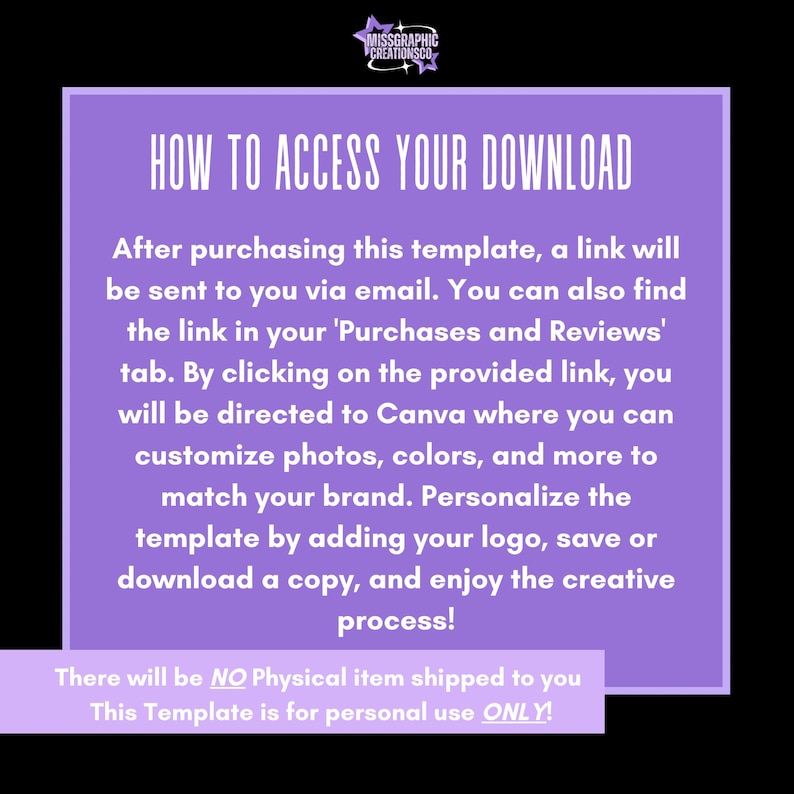 Op de afbeelding: Een paarse en zwarte afbeelding met de tekst "HOW TO ACCESS YOUR DOWNLOAD". Er worden instructies gegeven over hoe u toegang krijgt tot een sjabloon na aankoop, inclusief een link naar Canva voor aanpassing. De sjabloon is alleen voor persoonlijk gebruik.