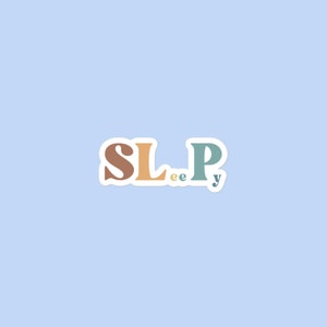 SleePy-sticker | Spraak Merch | Logopedie | Speciaal onderwijs Leraar Cadeau | SLP-geschenken | SLP-merchandise,