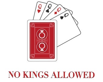 No Kings Allowed - Bachelorette party, Queen, cards, Las Vegas, Casino