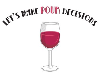 Let's Make Pour Decisions - Bachelorette Party Decor (Digital Download)