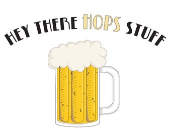Hey There Hops Stuff - - Digital Download, Bachelorette Party, Beer, Brew, Party Decorations, Drink Label