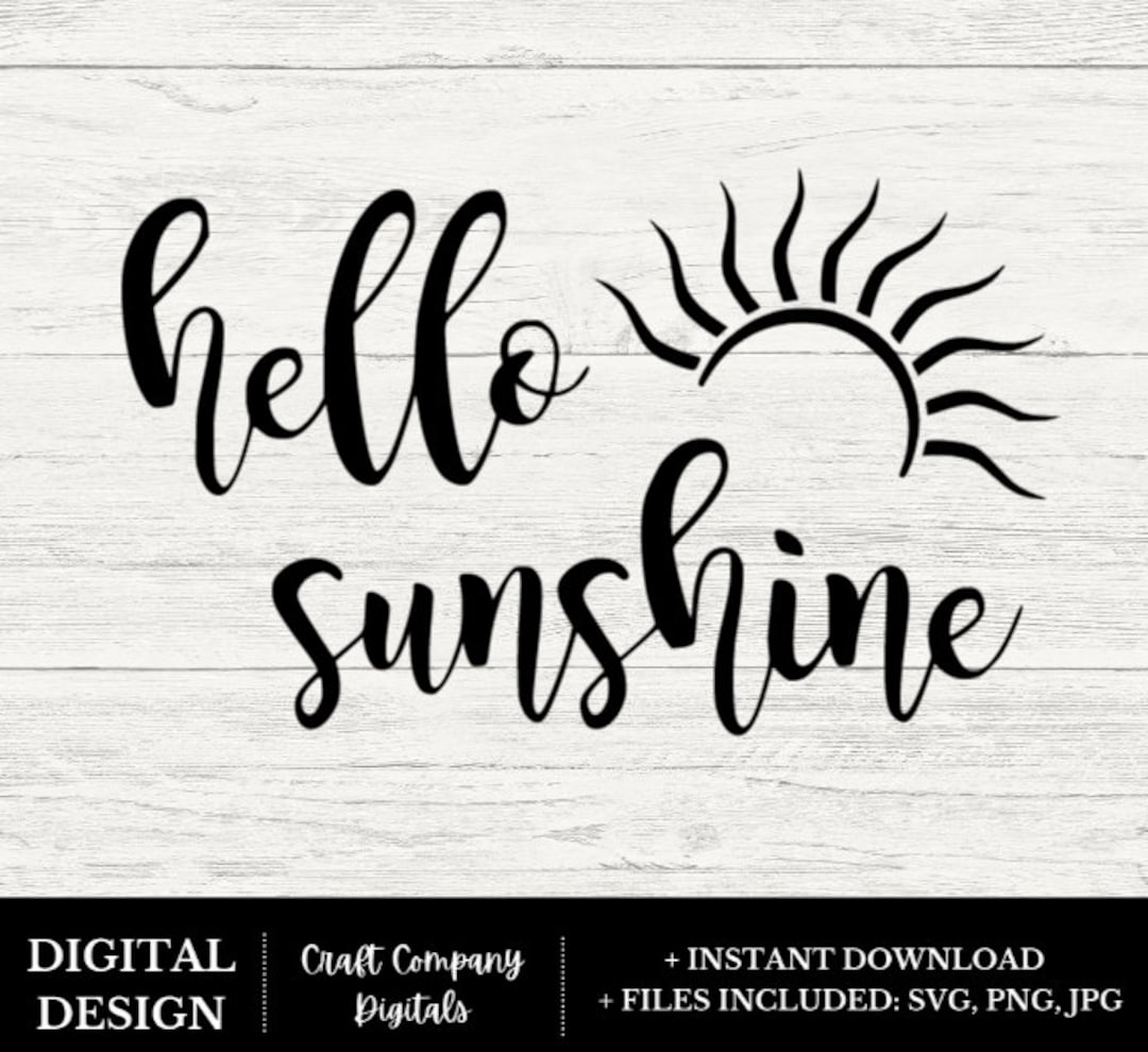 Hello Sunshine SVG PNG JPG Welcome Svg Greeting Svg Door - Etsy