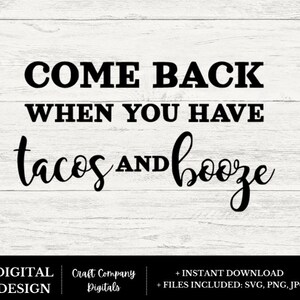 vuelve cuando tengas tacos y alcohol svg, cartel de bienvenida svg, colgador de puerta svg, cartel de madera redondo svg, felpudo svg, alcohol svg, taco svg