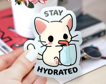 Stay Hydrated Matte Vinyl Sticker, Water Bottle Sticker, Car Decal, Laptop Stickers, Helmet Stickers, Kawaii Stickers, Cat Sticker
